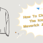 How To Choose The Iconic Maverick Jackets