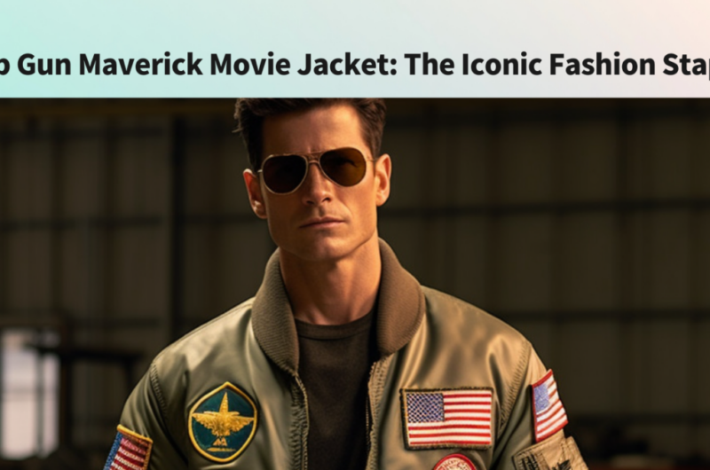 Top Gun Maverick Movie Jacket: The Iconic Fashion Staple