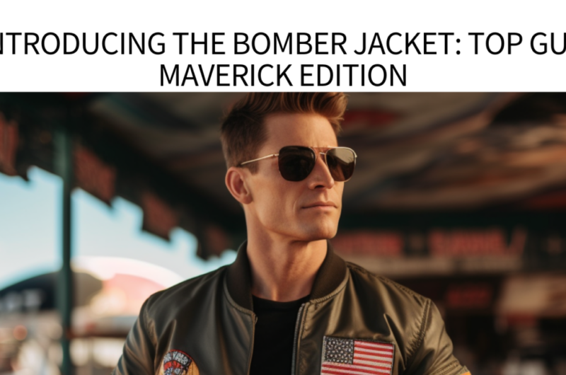Introducing the Bomber Jacket: Top Gun Maverick Edition